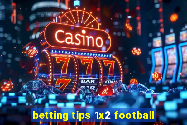 betting tips 1x2 football